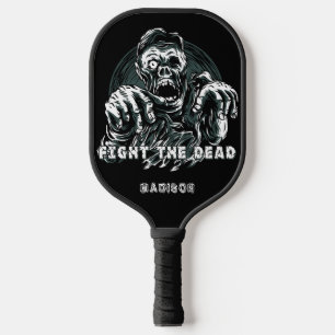 Custom name "Fight the Dead" Zombie Pickleball Paddle