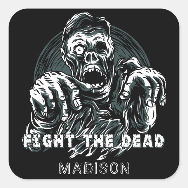 Custom name "Fight The Dead" Zombie stickers (Front)