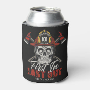 Custom NAME Firefighter First In Last Out Fireman  Can Cooler