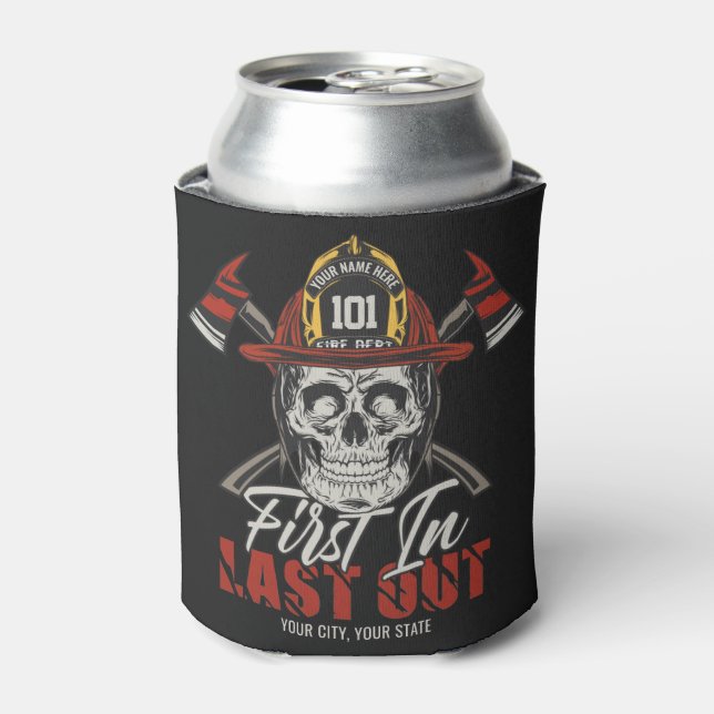 Custom NAME Firefighter First In Last Out Fireman  Can Cooler (Can Front)