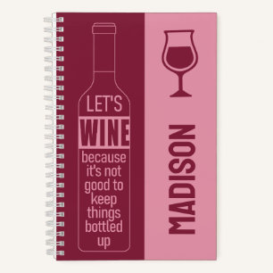 Custom name Funny Wine Quote Notebook