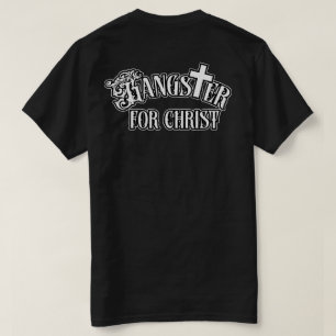 Custom Name Gangster for Christ T-Shirt