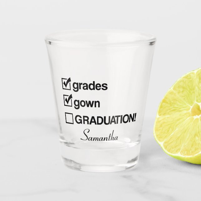 Custom Name Graduation Gift | Funny Graduation Shot Glass (Front)