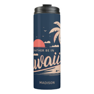 Custom name Hawaii Thermal Tumbler
