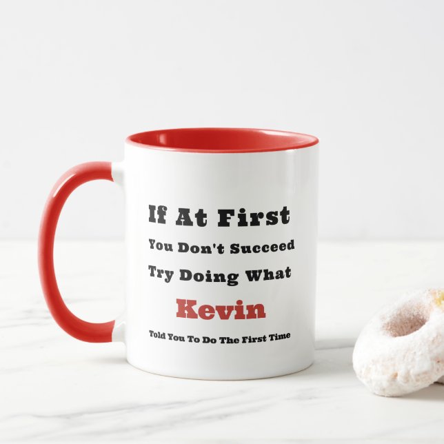 Custom Name "If at First You Don't Succeed"  Mug (With Donut)