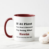 Custom Name "If at First You Don't Succeed"