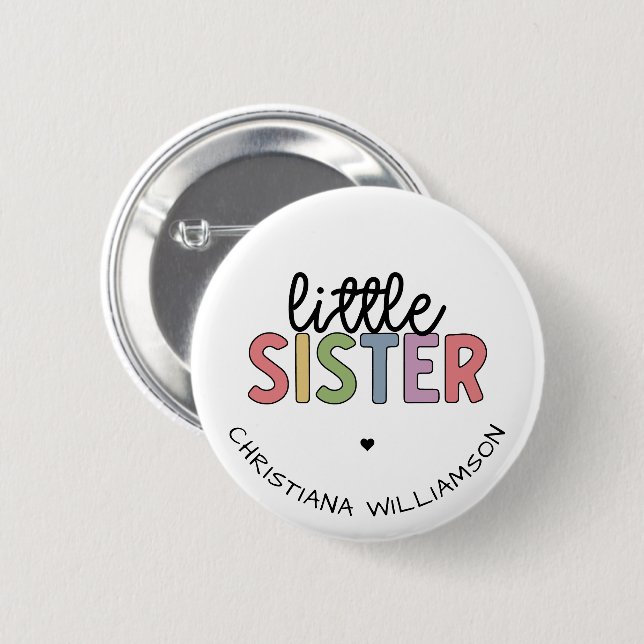 Custom Name Little Sister Cute Personalised  6 Cm Round Badge (Front & Back)