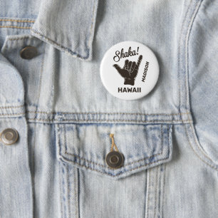 Custom Name & Location Shaka 6 Cm Round Badge