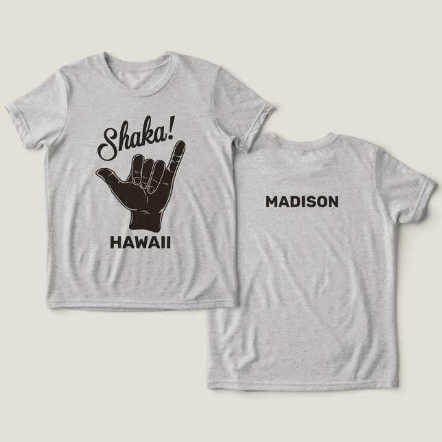 Custom Name & Location Shaka Tri-Blend Shirt (Design Front & Back)