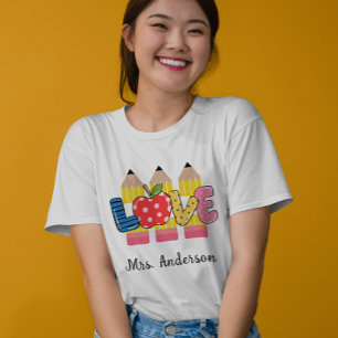 Custom Name Love Pencil PreSchool Teacher T-Shirt