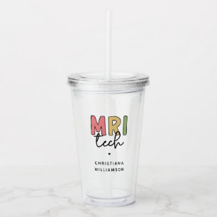 Custom Name MRI Tech MRI Technologist Gifts Acrylic Tumbler