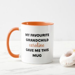 Custom Name My Favourite Grandchild Gave Me This Mug