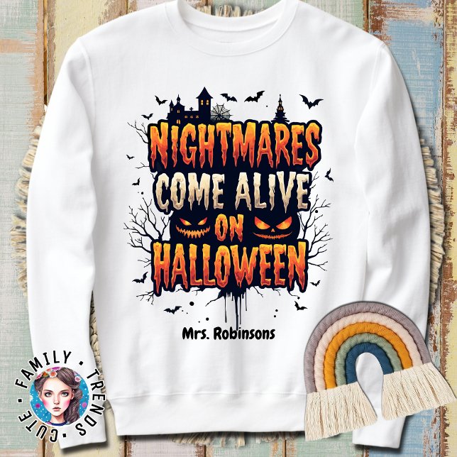 Custom Name Nightmares Come Alive on Halloween Sweatshirt (Creator Uploaded)