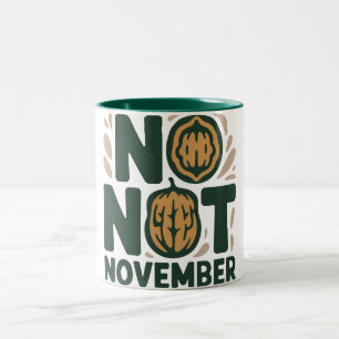 Custom Name No Nut November Mug – Funny Personaliz