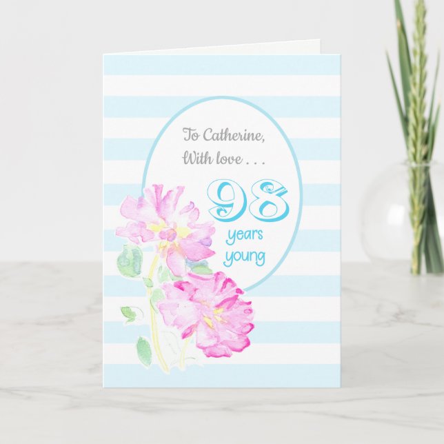 Custom Name Pink Roses and Stripes 98th Birthday Card (Front)