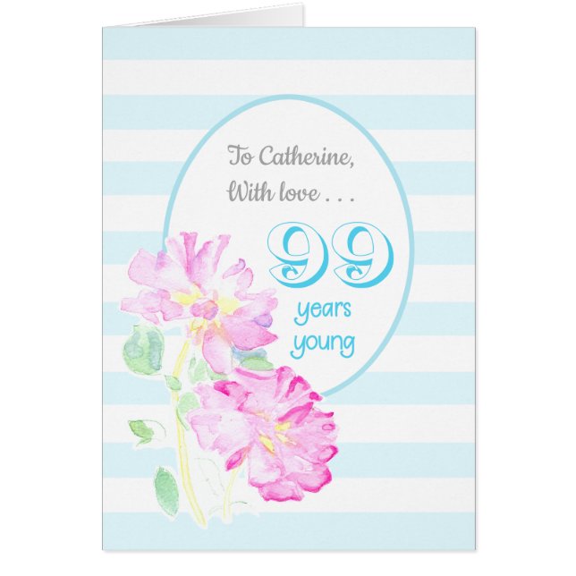 Custom Name Pink Roses and Stripes 99th Birthday (Front)