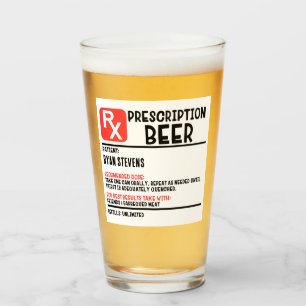Custom Name Prescription Beer Funny Beer Humour Glass