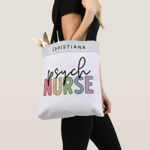 Custom Name Psych Nurse   Psychiatric Nurse Tote Bag