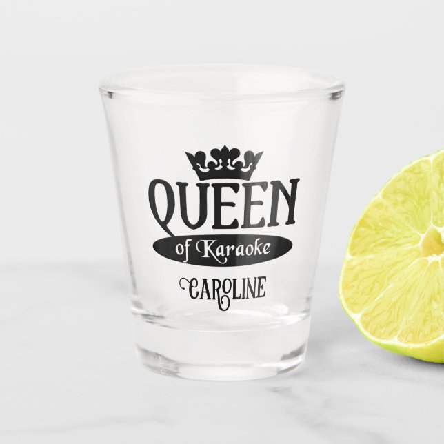 Custom Name Queen of Karaoke Shot Glass (Front)
