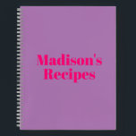 Custom Name Recipe Book Mother's day Birthday gift<br><div class="desc">Custom Name Recipe Book Mother's day Birthday gift Notebook
you can customise the text,  name,  etc
Hot pink fuchsia letters,  lavender lilac background,  spiral bound
great gift for mum!</div>