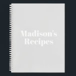 Custom Name Recipe Book Mother's day Birthday gift<br><div class="desc">Custom Name Recipe Book Mother's day Birthday gift Notebook
you can customise the text,  name,  etc
White letters,  light grey background,  spiral bound
great gift for mum!</div>