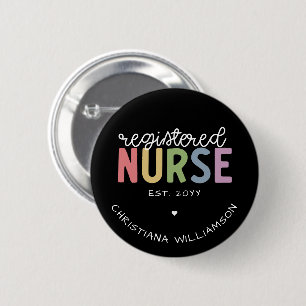 Custom Name Registered Nurse RN Nurse Graduation 6 Cm Round Badge