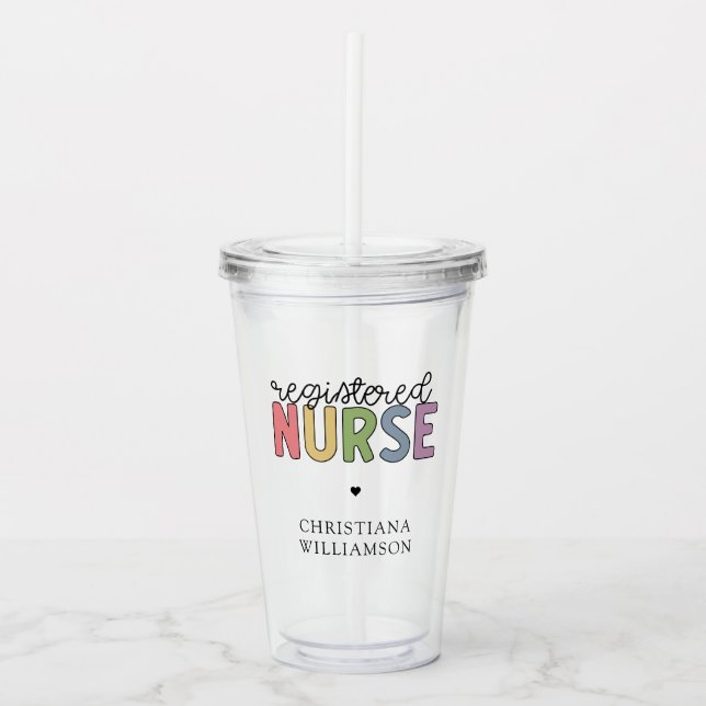 Custom Name Registered Nurse RN Nurse Graduation Acrylic Tumbler (Front)