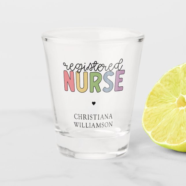 Custom Name Registered Nurse RN Nurse Graduation Shot Glass (Front)