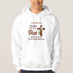 Custom Name Remember You Are Dust Ash Wednesday Hoodie