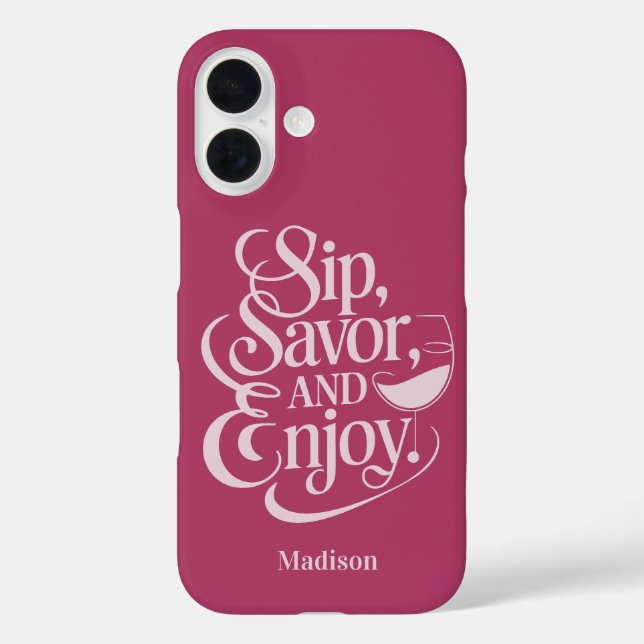 Custom Name Sip, Savour, Enjoy Wine Case-Mate iPhone Case (Back)