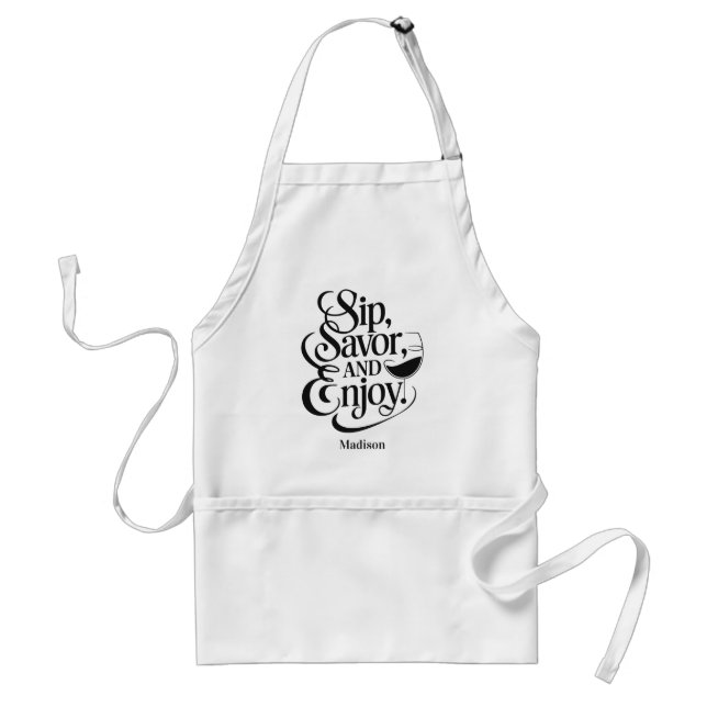 Custom Name Sip, Savour, Enjoy Wine Standard Apron (Front)