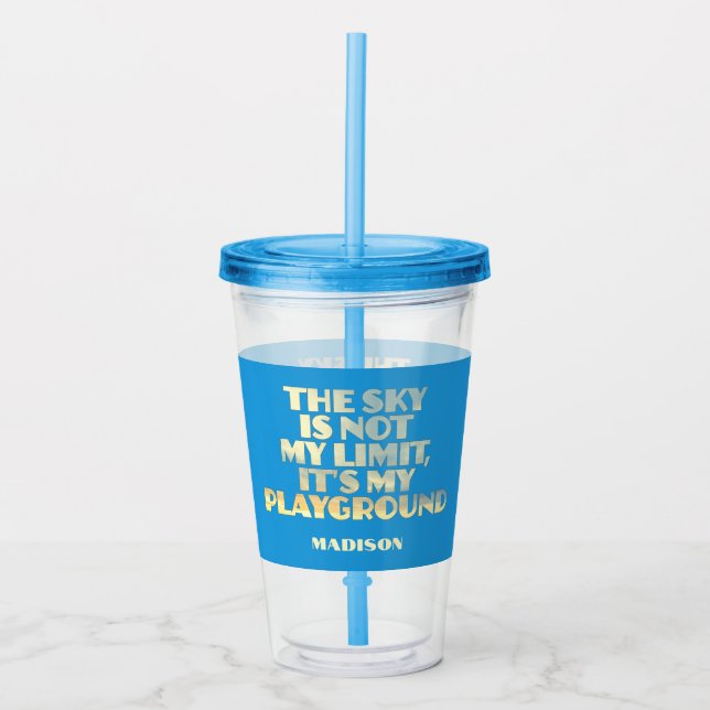 Custom Name Sky Quote Acrylic Tumbler (Front)
