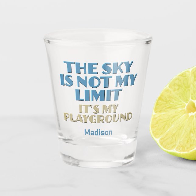 Custom Name Sky Quote Shot Glass (Front)