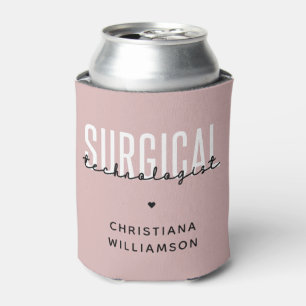 Custom Name Surgical Technologist Med Surg Tech Can Cooler