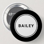 Custom Name Tag Badge Pin Button<br><div class="desc">Custom individual name personalised name badge with solid black border.</div>