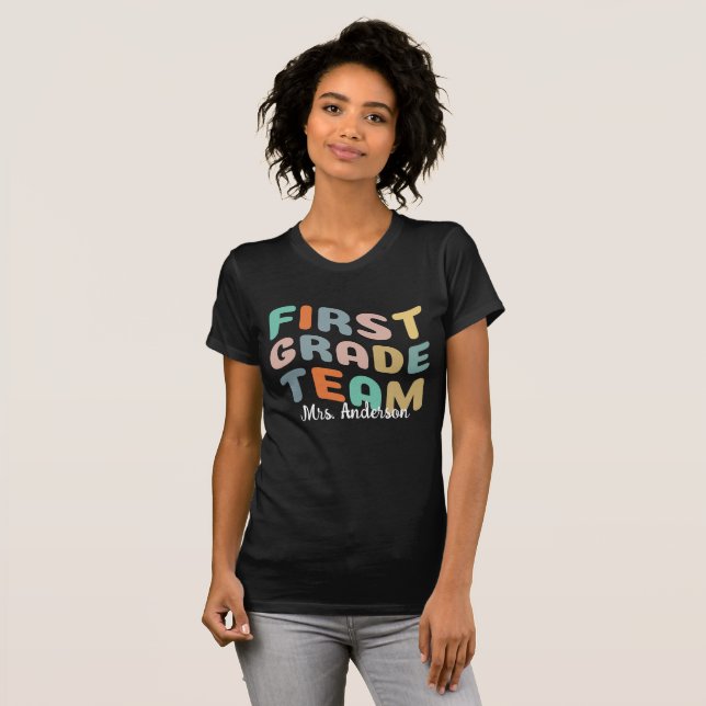 Custom Name Teacher/Student First Grade Team Shirt (Front Full)