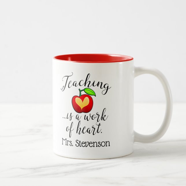 Custom Name Teaching is a Work of Heart Teacher Two-Tone Coffee Mug (Right)