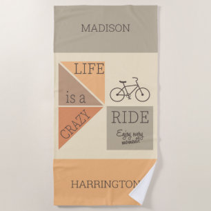 Custom Name / Text Life is a Crazy Ride Beach Towel