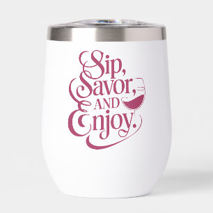 Custom Name / Text Sip, Savour, Enjoy