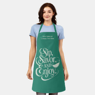 Custom Name / Text Sip, Savour, Enjoy Apron