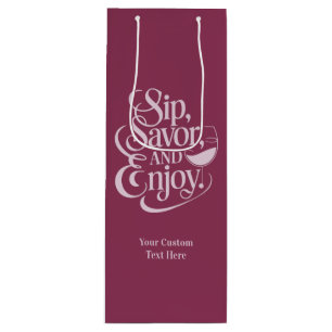 Custom Name / Text Sip, Savour, Enjoy Wine Gift Bag