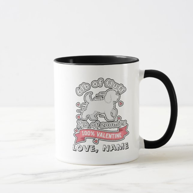 Custom Name Valentine 6lb of Fluff 7lb of Zoomies Mug (Right)
