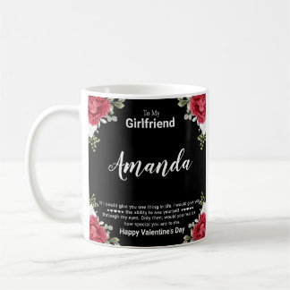 Custom Name Valentine's Message for Girlfriend Coffee Mug