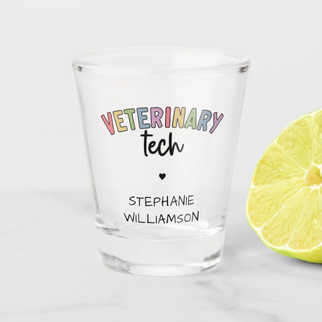 Custom Name Veterinary Tech | Vet Technician Shot Glass (Front)