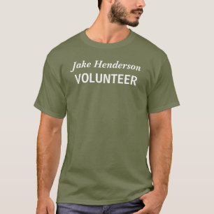 Custom Name Volunteer  T-Shirt