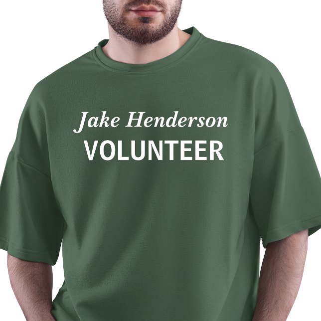 Custom Name Volunteer  T-Shirt (Creator Uploaded)