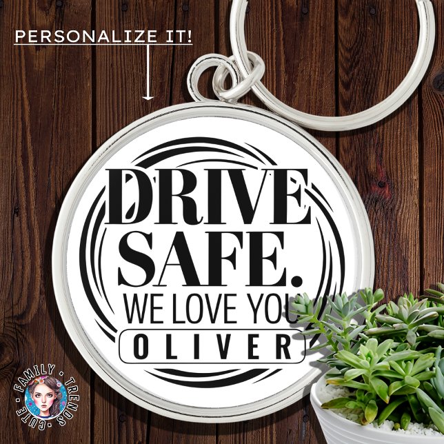 Custom Name We Love You, Drive Safe, Gift for Him Key Ring (Creator Uploaded)