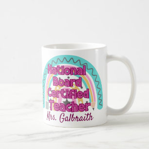 Custom National Board Certified Teacher Rainbow  Coffee Mug