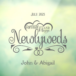 Custom Newlyweds Forever & Always Window Window Cling