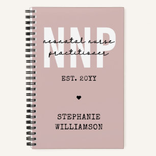 Custom NNP Neonatal Nurse Practitioner Notebook